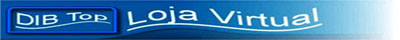 Seja Bem Vindo � Loja Virtual DIBTOP